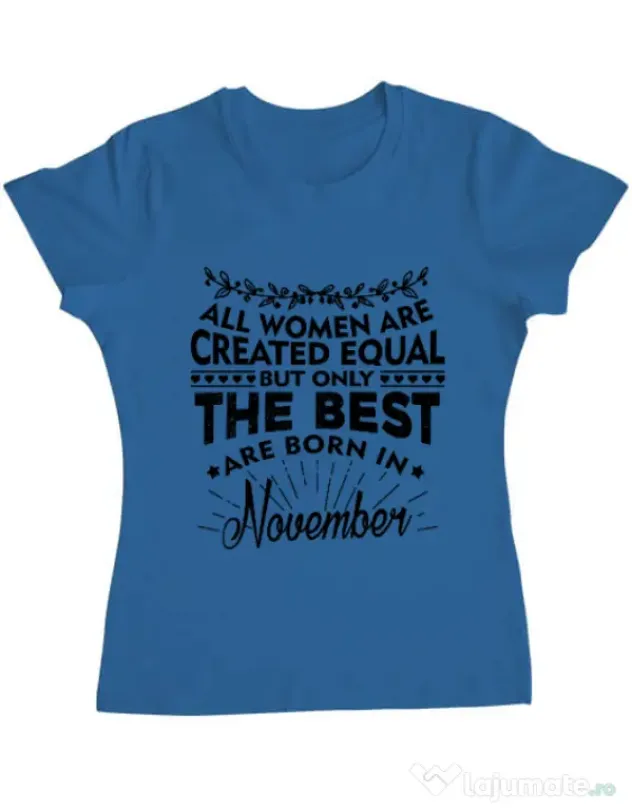 Tricou ADLER dama The best women are born in November Albastru azuriu