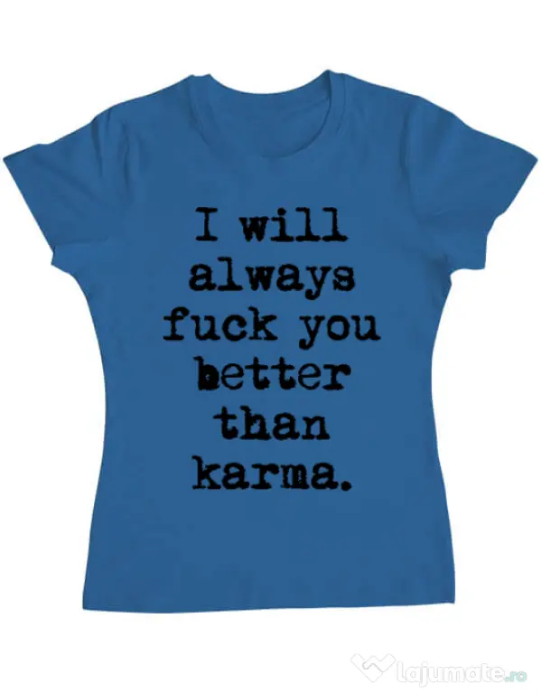 Tricou ADLER dama Better than karma Albastru azuriu