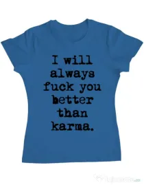 Tricou ADLER dama Better than karma Albastru azuriu