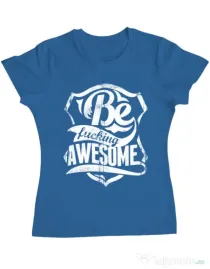 Tricou ADLER dama Be awesome Albastru azuriu