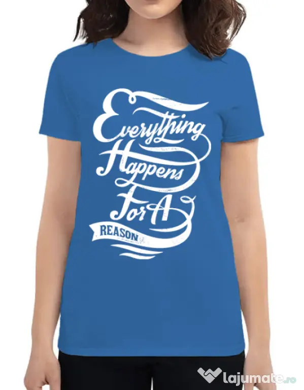 Tricou ADLER dama Everything happens for a reason Albastru azuriu