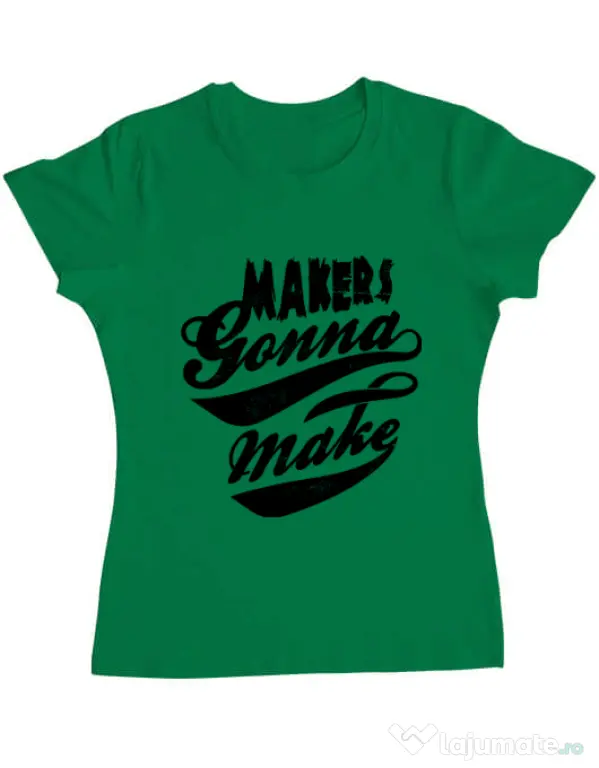 Tricou ADLER dama Makers gonna make Verde mediu