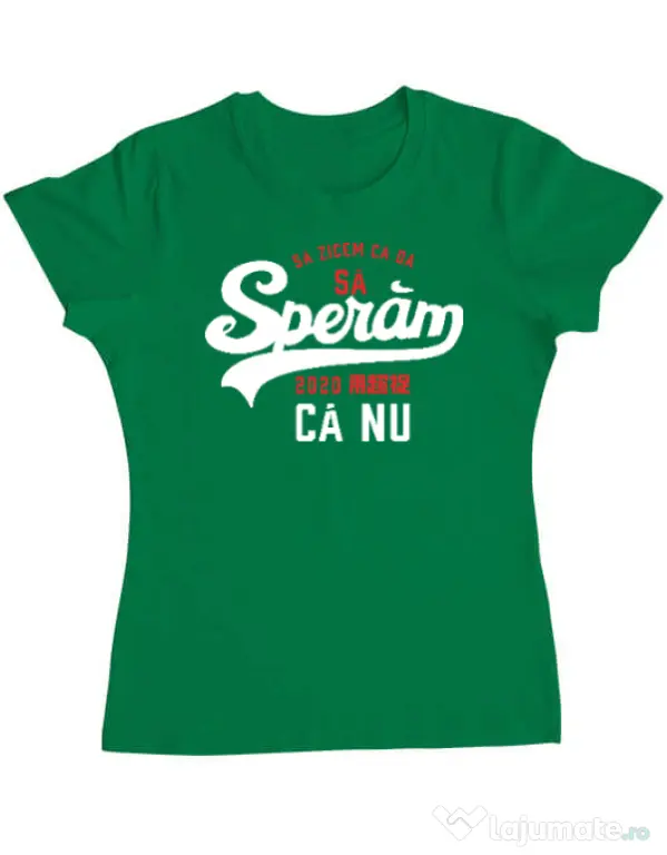 Tricou ADLER dama Sa speram ca nu Verde mediu