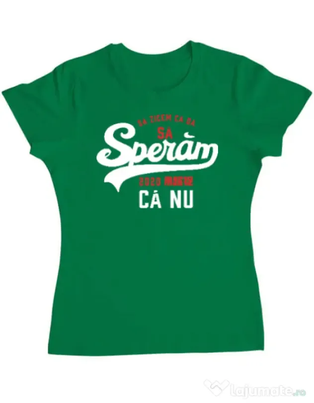 Tricou ADLER dama Sa speram ca nu Verde mediu