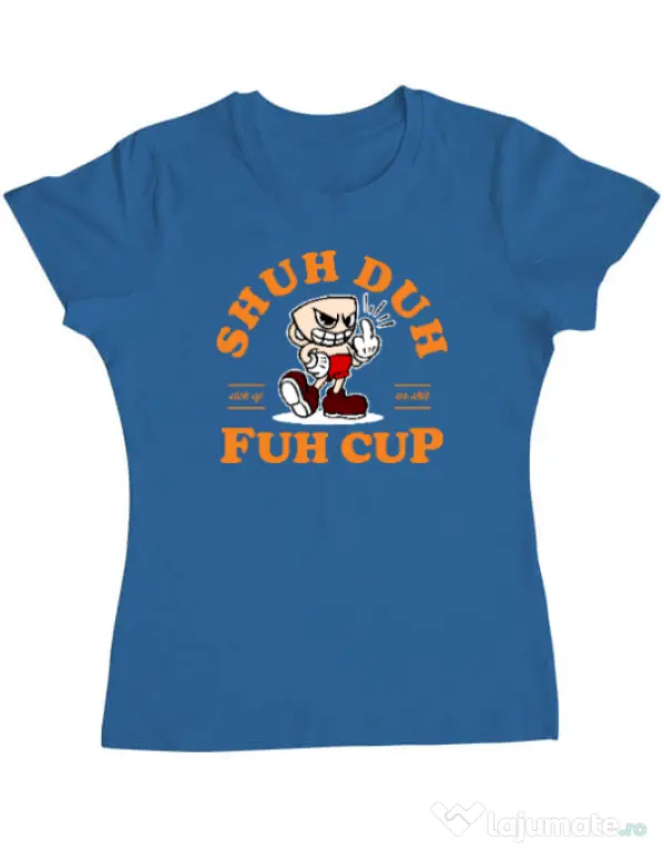 Tricou ADLER dama Shut the fuh cup Albastru azuriu
