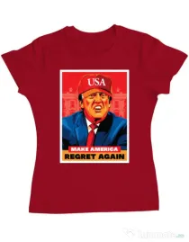 Tricou ADLER dama Make America regret again Rosu