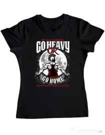 Tricou ADLER dama Go heavy or go home Negru