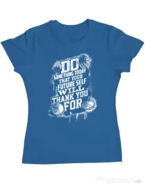 Tricou ADLER dama Do something today Albastru azuriu