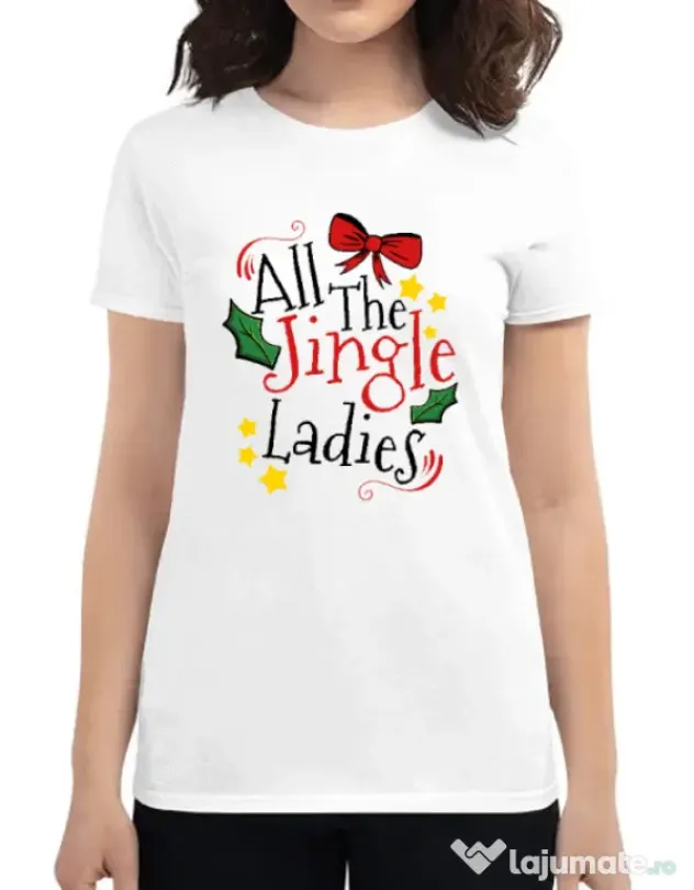 Tricou personalizat dama All the Jingle Ladies Alb