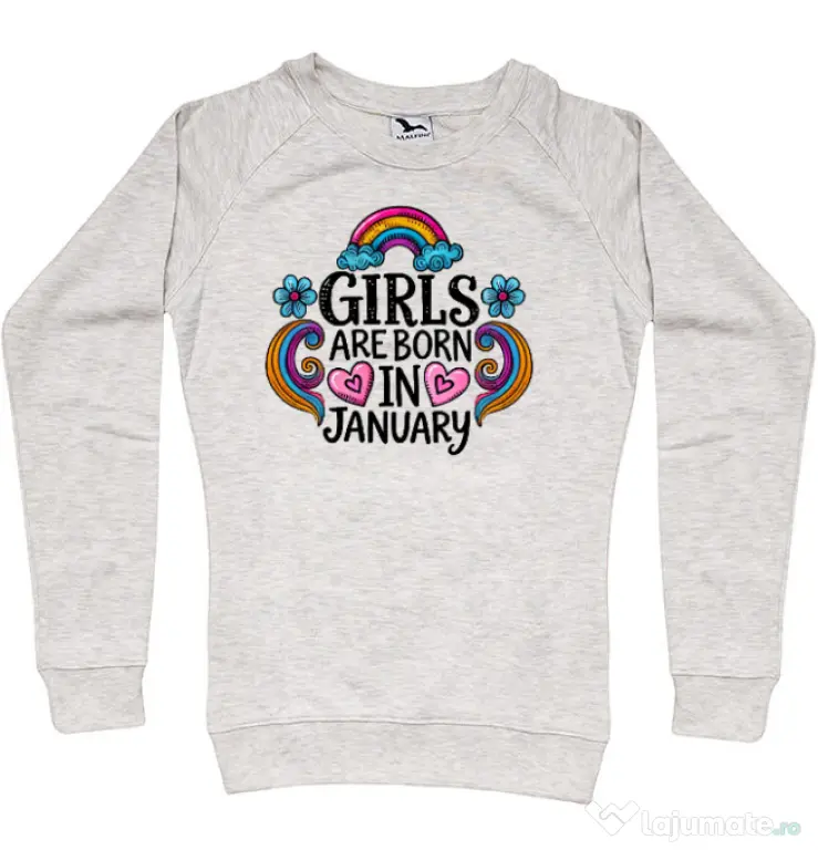 Bluza personalizata dama Girls are born in ianuary Migdala melanj