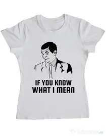 Tricou ADLER dama If you know what i mean Alb