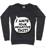 Bluza ADLER dama I hate your negative shit Negru melanj