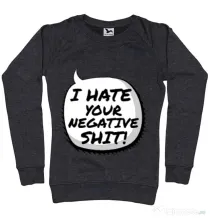 Bluza ADLER dama I hate your negative shit Negru melanj