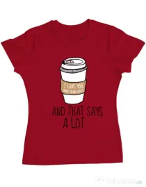 Tricou ADLER dama I love you more than coffee Rosu