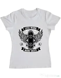 Tricou ADLER dama Less work more skate Alb