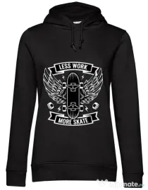 Hoodie dama cu gluga Less work more skate Negru