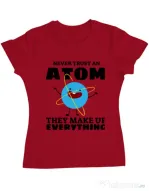 Tricou ADLER dama Never trust an atom Rosu