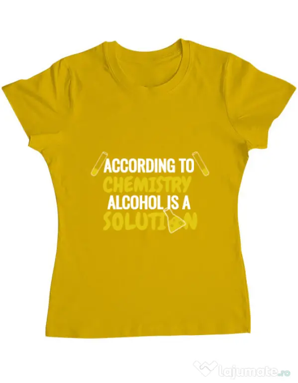 Tricou ADLER dama Alcohol is a solution Galben