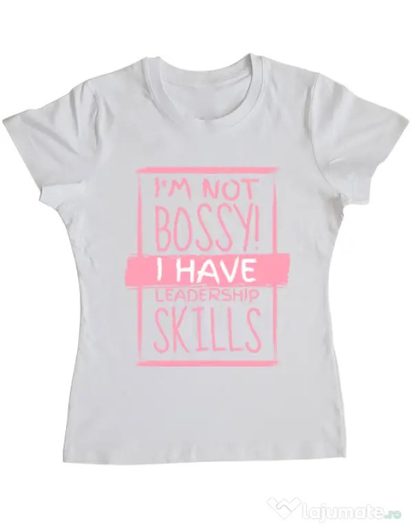 Tricou ADLER dama I’m not bossy Alb