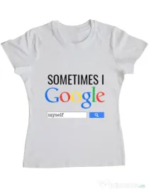 Tricou ADLER dama I google myself Alb