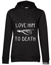 Hoodie dama cu gluga Love him to death Negru 
