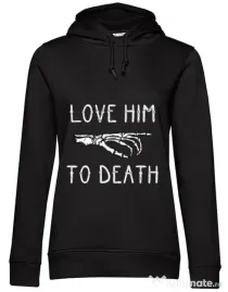 Hoodie dama cu gluga Love him to death Negru