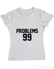 Tricou ADLER dama 99 Problems Alb 