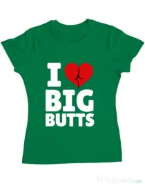 Tricou ADLER dama I love big butts Verde mediu