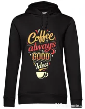 Hoodie dama cu gluga Coffee is always a good idea Negru 