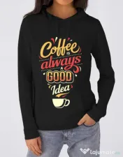 Hoodie dama cu gluga Coffee is always a good idea Negru 