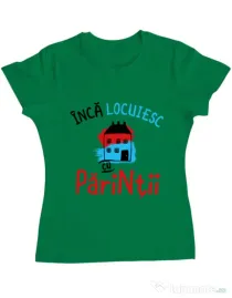 Tricou ADLER dama Inca locuiesc cu parintii Verde mediu