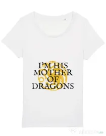 Tricou STANLEY STELLA dama His mother of dragons Alb