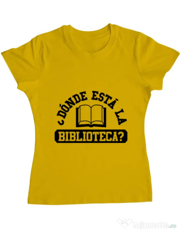 Tricou ADLER dama Donde esta la biblioteca Galben