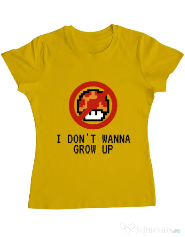 Tricou ADLER dama I dont wanna grow up Galben