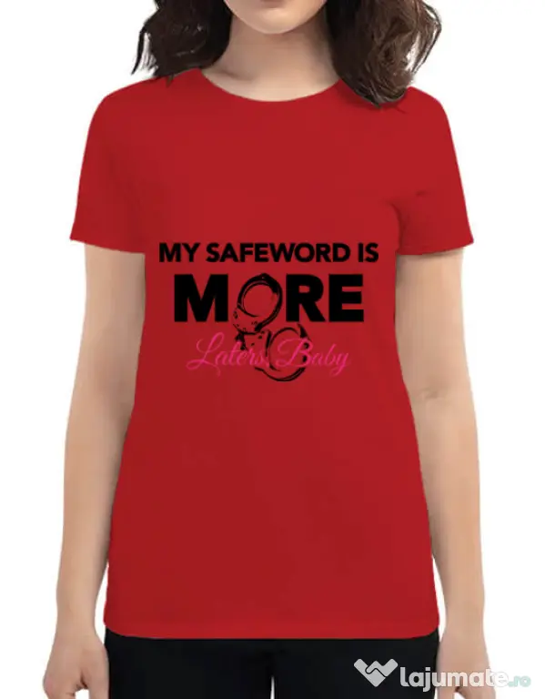 Tricou ADLER dama My safeword is more Rosu