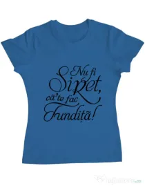 Tricou ADLER dama Nu fi siret Albastru azuriu