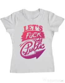 Tricou ADLER dama Let's fuck in public Alb