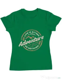 Tricou ADLER dama Adventure or nothing Verde mediu