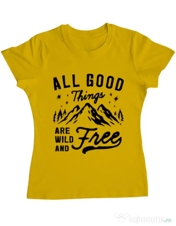 Tricou ADLER dama All Good Things Are Wild And Free Galben
