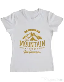 Tricou ADLER dama Its not the mountain we conquer Alb