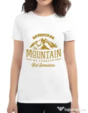 Tricou ADLER dama Its not the mountain we conquer Alb
