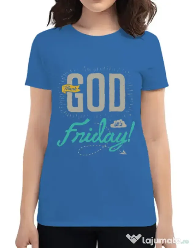 Tricou ADLER dama Thank GOD its Friday Albastru azuriu
