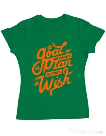 Tricou ADLER dama A Goal Without a Plan is Just a Wish Verde mediu