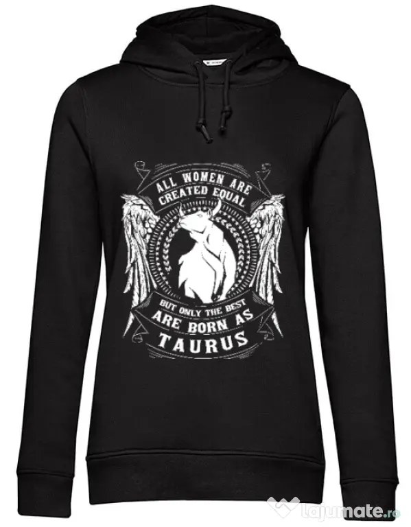 Hoodie dama cu gluga The best women are born as Taurus Negru
