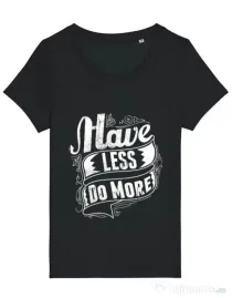 Tricou STANLEY STELLA dama Have less do more Negru