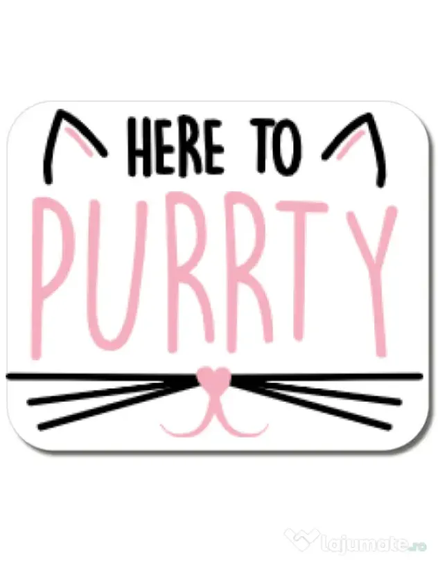 Mousepad personalizat Here to purrty Alb