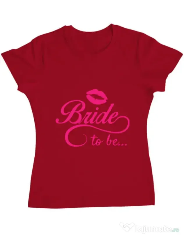 Tricou Mireasa ADLER Bride to be Rosu