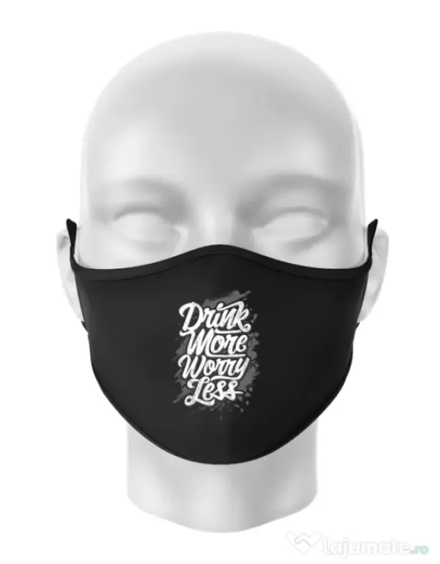 Masca personalizata reutilizabila Drink more worry less Negru