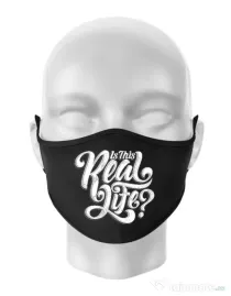 Masca personalizata reutilizabila Is this real life Negru