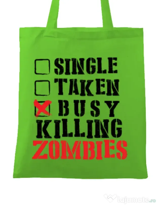 Sacosa din panza Busy killing zombies Verde mar
